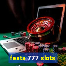 festa 777 slots